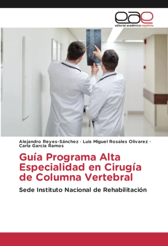 Guía Programa Alta Especialidad en Cirugía de Columna Vertebral: Sede Instituto Nacional de Rehabilitación - Image 1