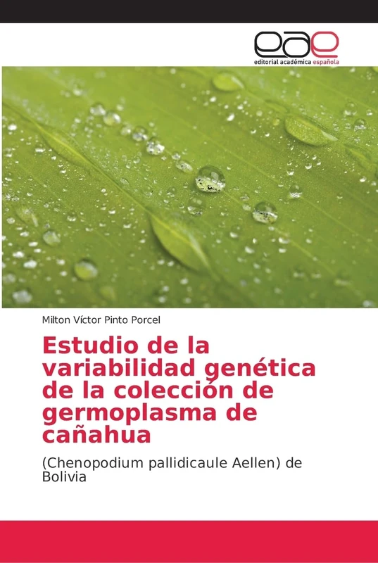 Estudio de la variabilidad genética de la colección de germoplasma de cañahua: (Chenopodium pallidicaule Aellen) de Bolivia - Image 1