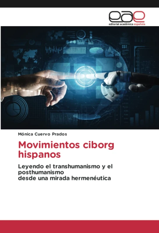 Movimientos ciborg hispanos: Leyendo el transhumanismo y el posthumanismodesde una mirada hermenéutica - Image 1