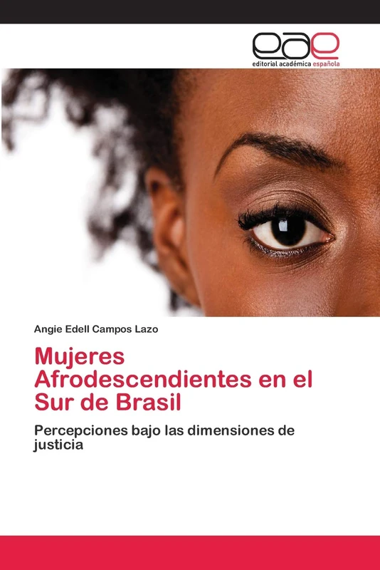 Mujeres Afrodescendientes en el Sur de Brasil: Percepciones bajo las dimensiones de justicia