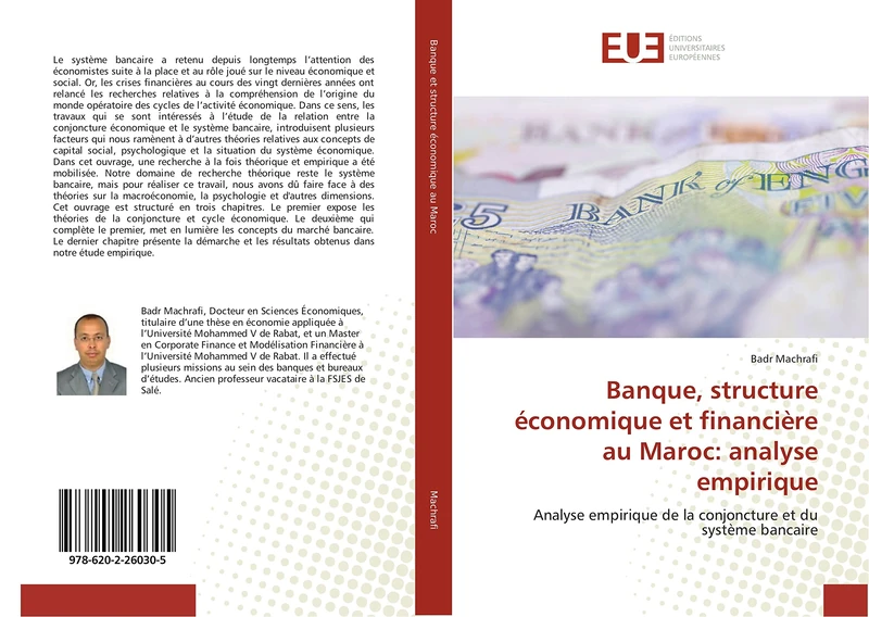 Banque, structure économique et financière au Maroc: analyse empirique: Analyse empirique de la conjoncture et du système bancaire