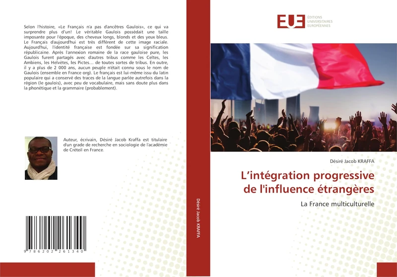 L'intégration progressive de l'influence étrangères: La France multiculturelle