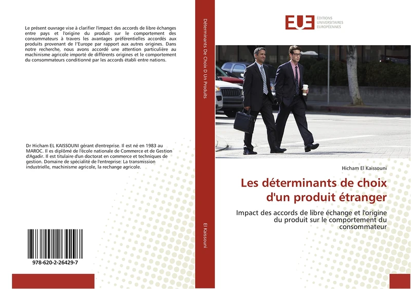 Les déterminants de choix d'un produit étranger: Impact des accords de libre échange et l'origine du produit sur le comportement du consommateur