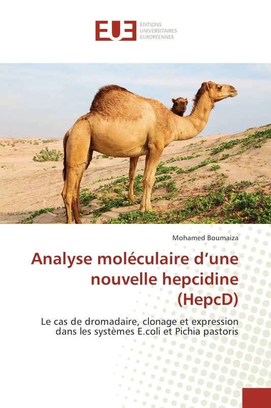 Analyse moléculaire d’une nouvelle hepcidine (HepcD): Le cas de dromadaire, clonage et expression dans les systèmes E.coli et Pichia pastoris - Image 1