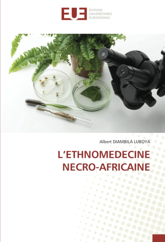 L’ETHNOMEDECINE NECRO-AFRICAINE