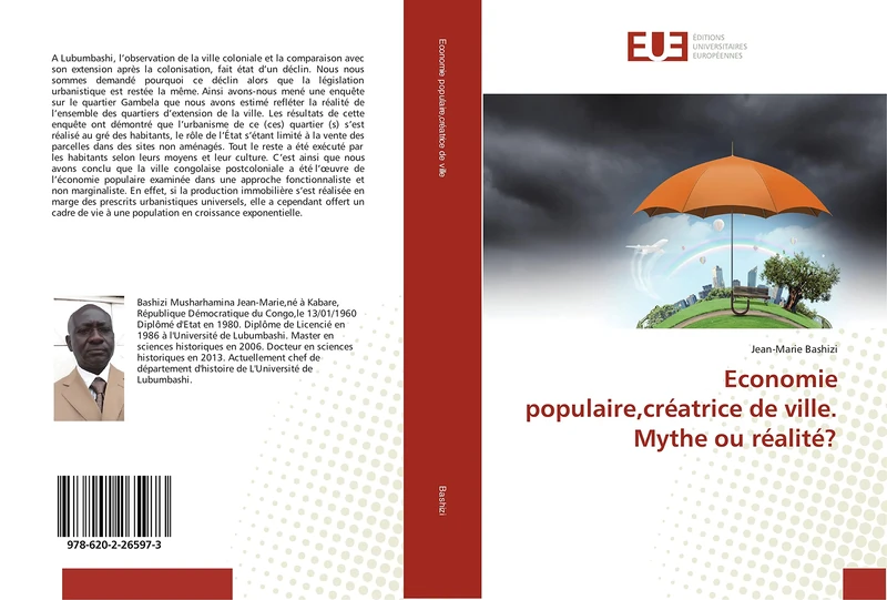 Economie populaire,créatrice de ville. Mythe ou réalité?