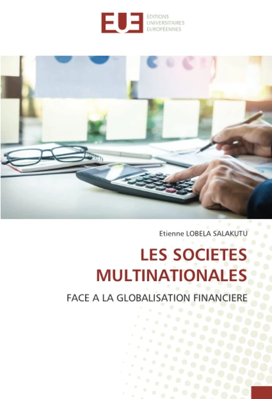 LES SOCIETES MULTINATIONALES: FACE A LA GLOBALISATION FINANCIERE