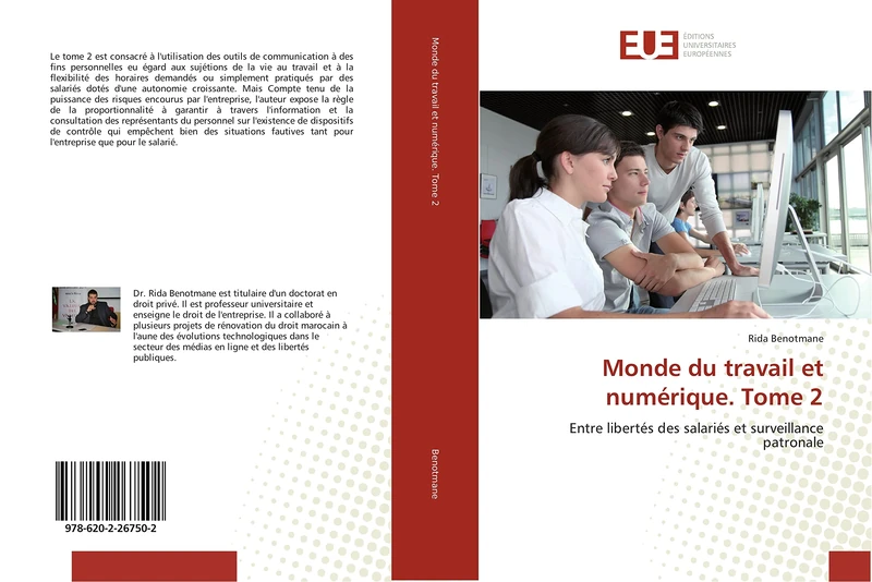 Monde du travail et numérique. Tome 2: Entre libertés des salariés et surveillance patronale