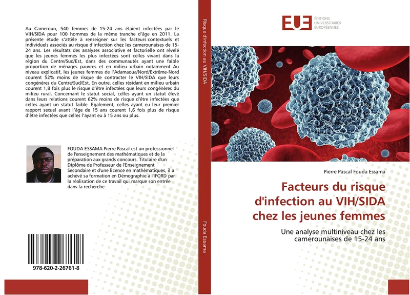 Facteurs du risque d'infection au VIH/SIDA chez les jeunes femmes: Une analyse multiniveau chez les camerounaises de 15-24 ans