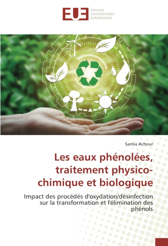 Les eaux phénolées, traitement physico-chimique et biologique: Impact des procédés d'oxydation/désinfection sur la transformation et l'élimination des phénols