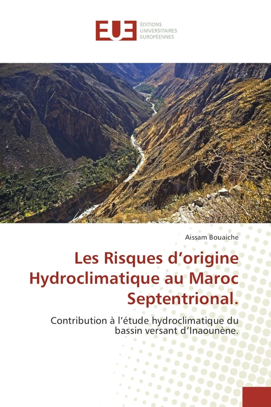 Les Risques d’origine Hydroclimatique au Maroc Septentrional.: Contribution à l’étude hydroclimatique du bassin versant d’Inaounène. - Image 1