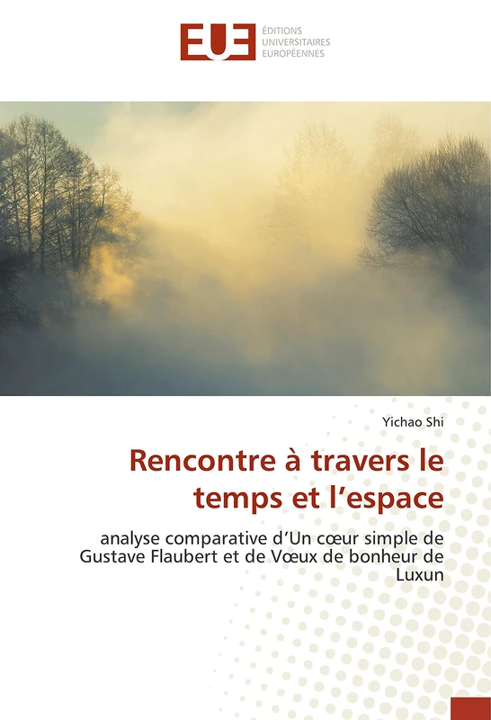 Rencontre à travers le temps et l’espace: analyse comparative d’Un cœur simple de Gustave Flaubert et de Vœux de bonheur de Luxun - Image 1