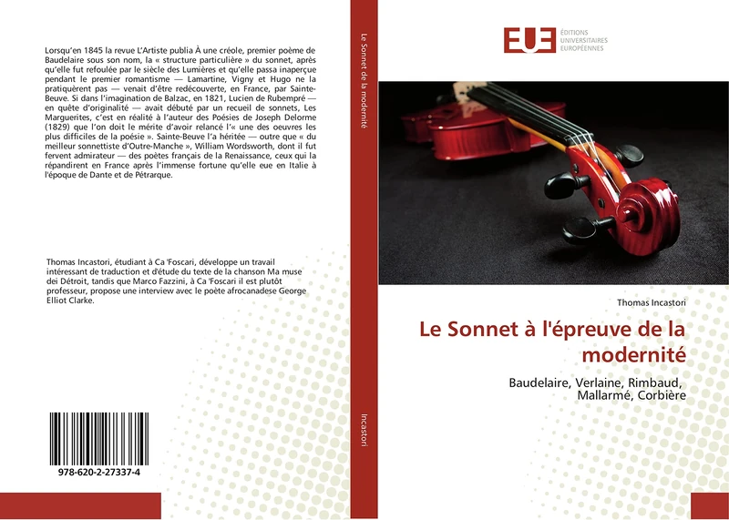 Le Sonnet à l'épreuve de la modernité: Baudelaire, Verlaine, Rimbaud, Mallarmé, Corbière