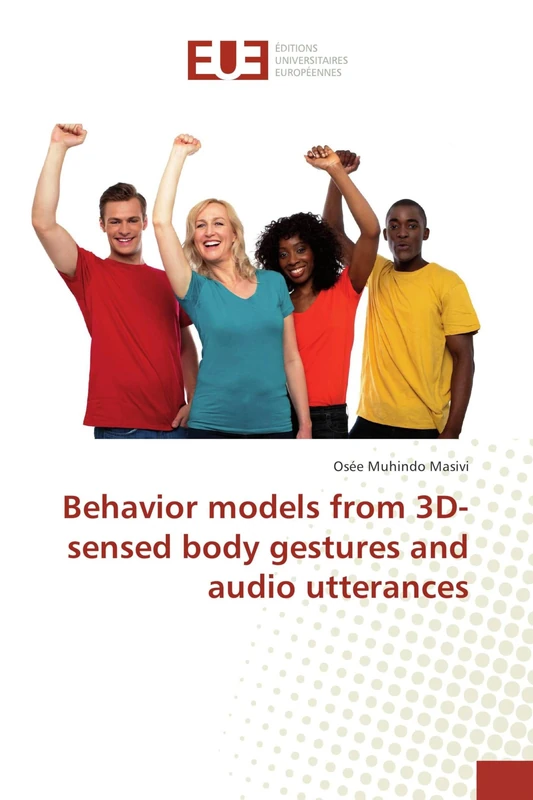 Behavior models from 3D-sensed body gestures and audio utterances