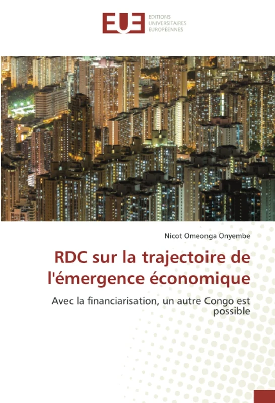 RDC sur la trajectoire de l'émergence économique: Avec la financiarisation, un autre Congo est possible - Image 1