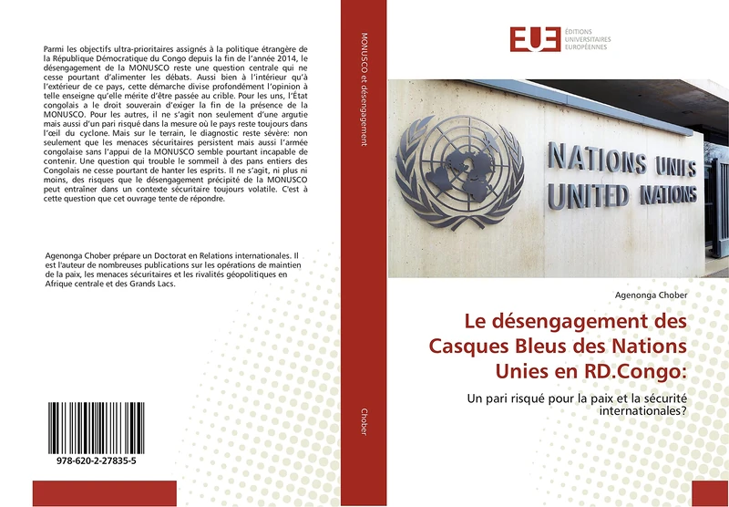 Le désengagement des Casques Bleus des Nations Unies en RD.Congo:: Un pari risqué pour la paix et la sécurité internationales?