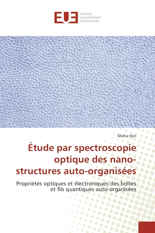 Étude par spectroscopie optique des nano-structures auto-organisées: Propriétés optiques et électroniques des boîtes et fils quantiques auto-organisées