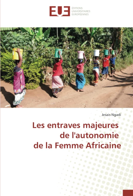 Les entraves majeures de l'autonomie de la Femme Africaine