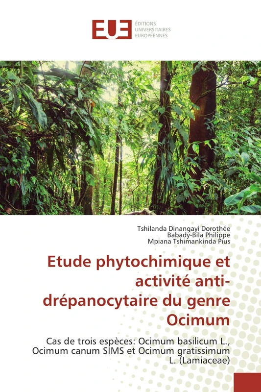 Etude phytochimique et activité anti-drépanocytaire du genre Ocimum: Cas de trois espèces: Ocimum basilicum L., Ocimum canum SIMS et Ocimum gratissimum L. (Lamiaceae)