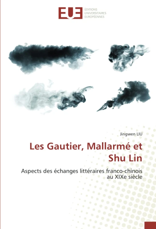 Les Gautier, Mallarmé et Shu Lin: Aspects des échanges littéraires franco-chinois au XIXe siècle - Image 1
