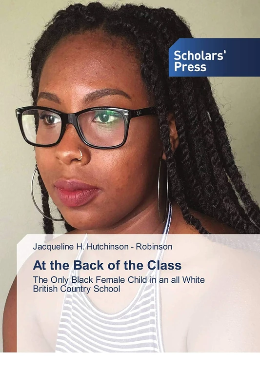At the Back of the Class: The Only Black Female Child in an all White British Country School - Image 1