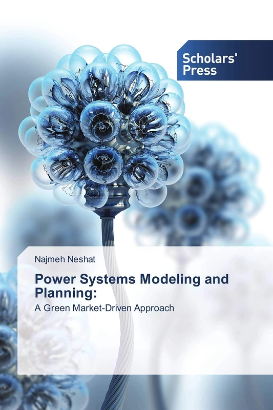 Power Systems Modeling and Planning:: A Green Market-Driven Approach