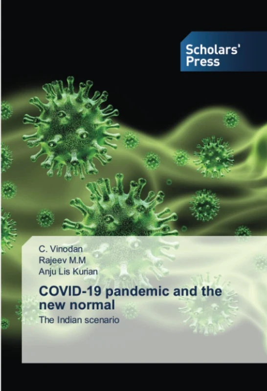 COVID-19 pandemic and the new normal: The Indian scenario