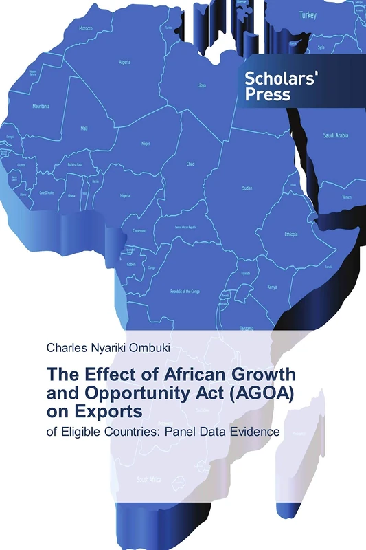 The Effect of African Growth and Opportunity Act (AGOA) on Exports: of Eligible Countries: Panel Data Evidence