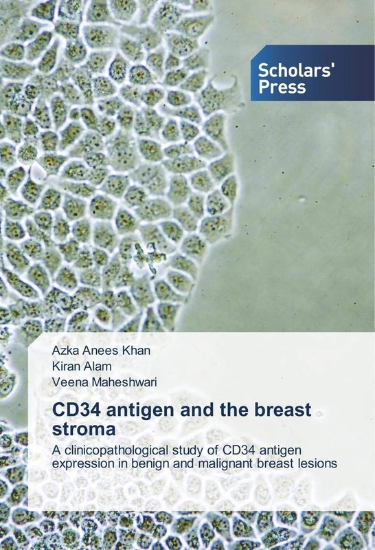 CD34 antigen and the breast stroma: A clinicopathological study of CD34 antigen expression in benign and malignant breast lesions