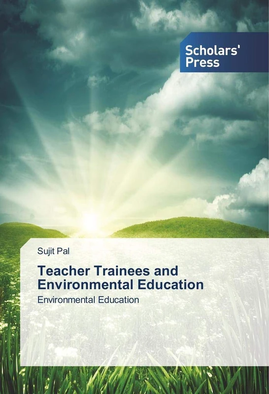 Teacher Trainees and Environmental Education: Environmental Education