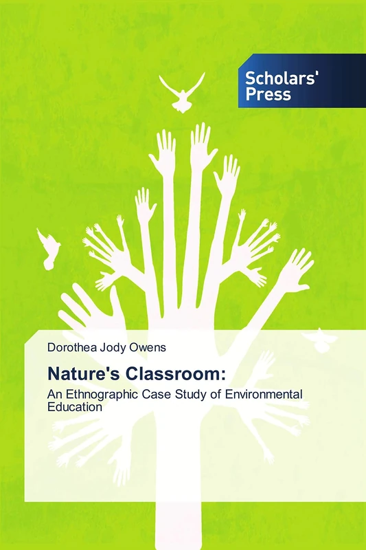 Nature's Classroom:: An Ethnographic Case Study of Environmental Education