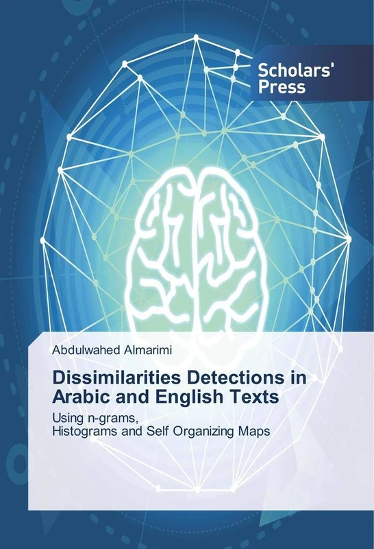 Dissimilarities Detections in Arabic and English Texts: Using n-grams, Histograms and Self Organizing Maps - Image 1