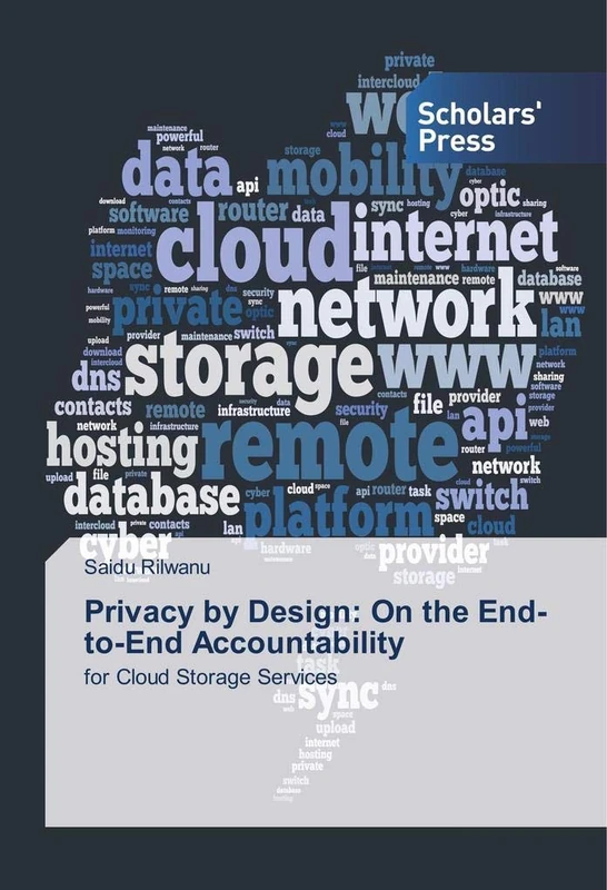 Privacy by Design: On the End-to-End Accountability: for Cloud Storage Services