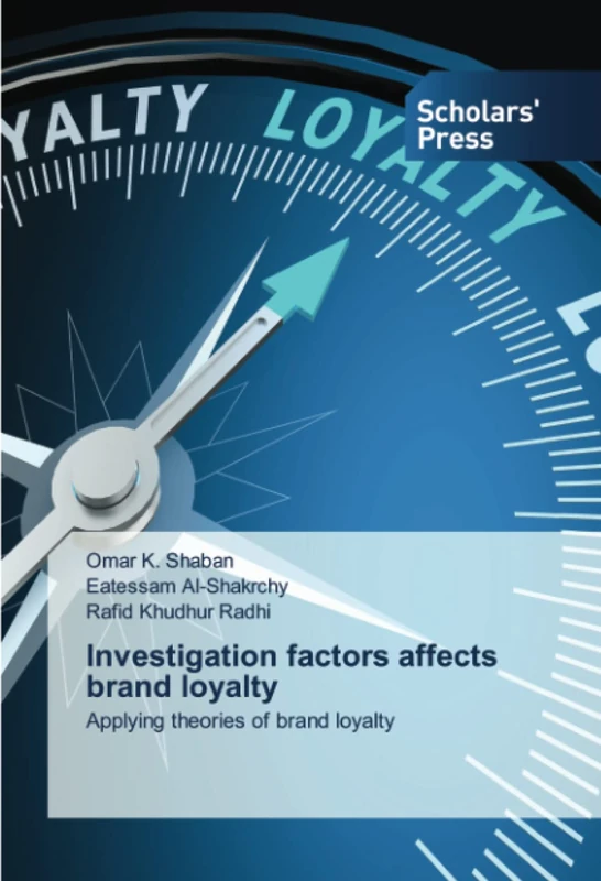 Investigation factors affects brand loyalty: Applying theories of brand loyalty