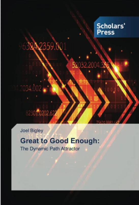 Great to Good Enough:: The Dynamic Path Attractor