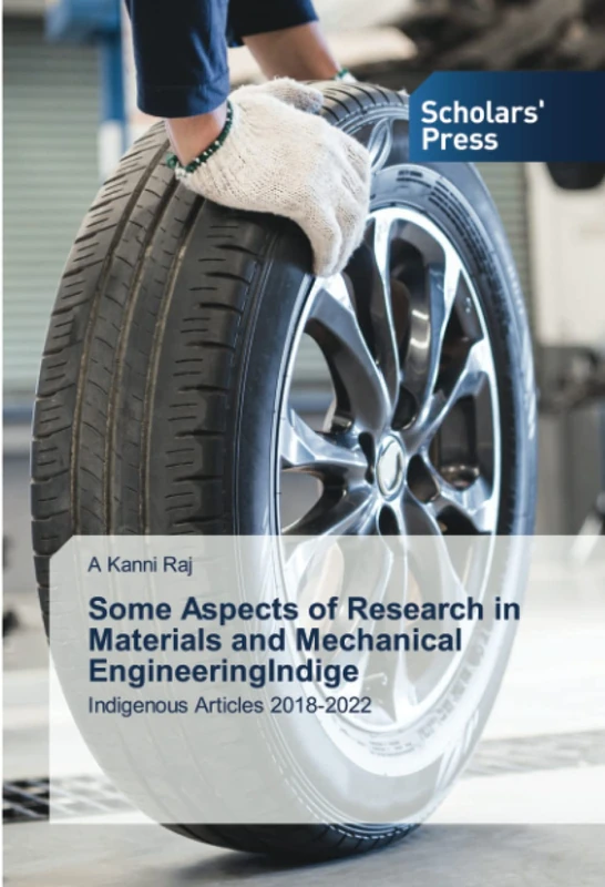 Some Aspects of Research in Materials and Mechanical EngineeringIndige: Indigenous Articles 2018-2022 - Image 1