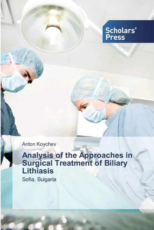Analysis of the Approaches in Surgical Treatment of Biliary Lithiasis: Sofia, Bulgaria - Image 1