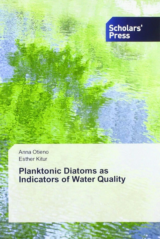 Planktonic Diatoms as Indicators of Water Quality