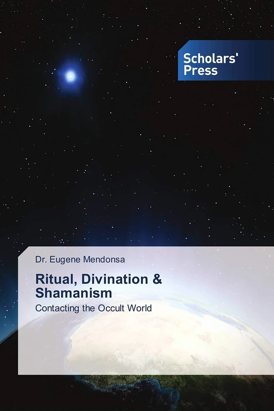 Ritual, Divination & Shamanism: Contacting the Occult World - Image 1