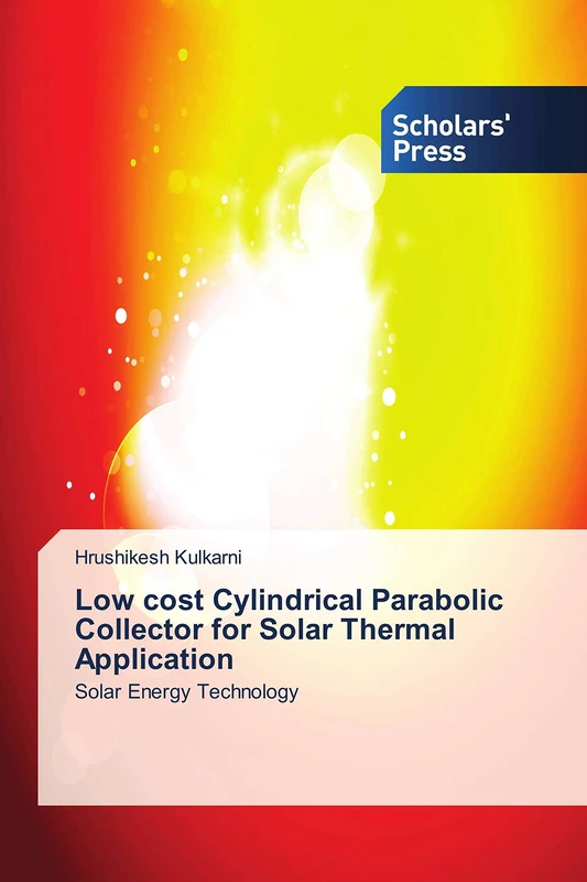 Low cost Cylindrical Parabolic Collector for Solar Thermal Application: Solar Energy Technology - Image 1