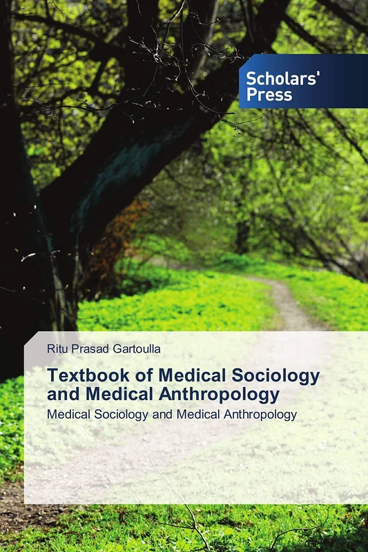 Textbook of Medical Sociology and Medical Anthropology: Medical Sociology and Medical Anthropology