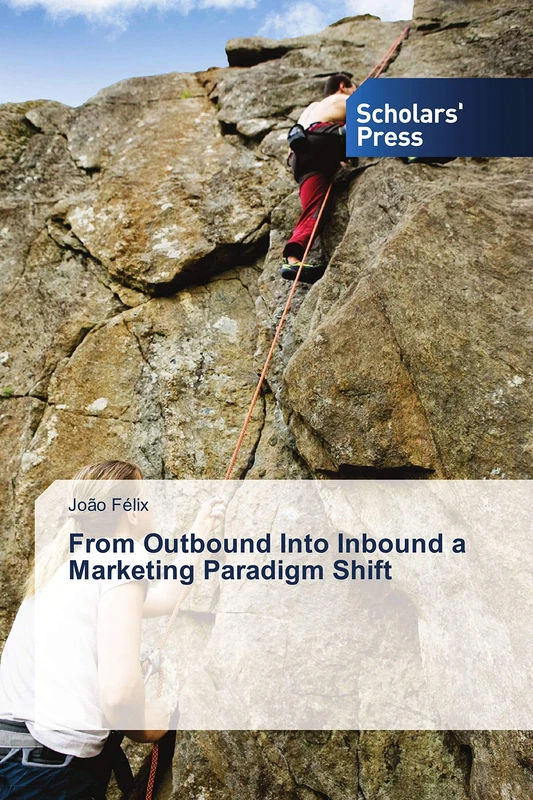 From Outbound Into Inbound a Marketing Paradigm Shift - Image 1