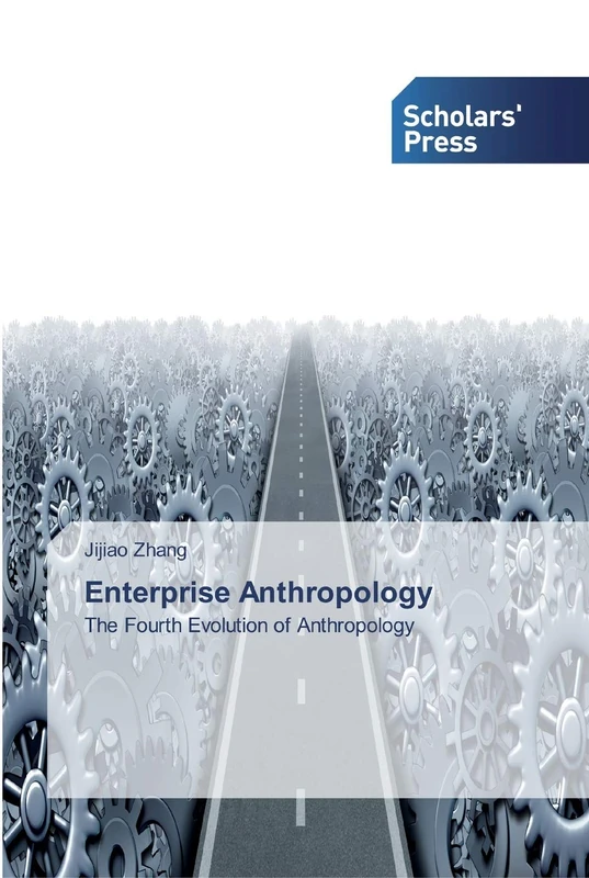 Enterprise Anthropology: The Fourth Evolution of Anthropology