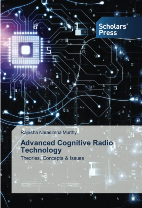 Advanced Cognitive Radio Technology: Theories, Concepts & Issues
