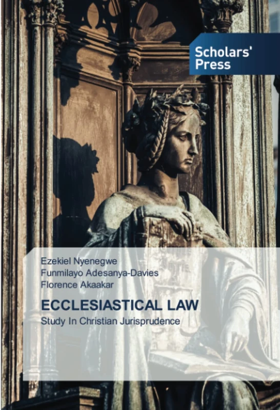 ECCLESIASTICAL LAW: Study In Christian Jurisprudence