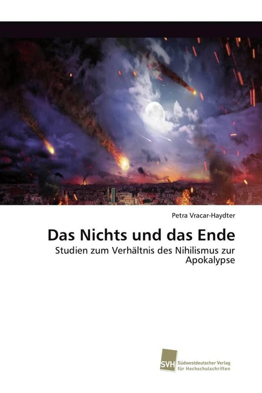Das Nichts und das Ende: Studien zum Verhältnis des Nihilismus zur Apokalypse - Image 1