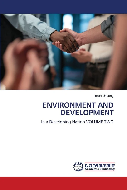 Environment and Development: In a Developing Nation.VOLUME TWO