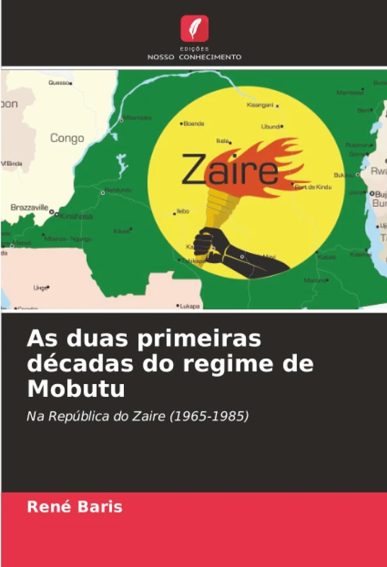 As duas primeiras décadas do regime de Mobutu: Na República do Zaire (1965-1985) - Image 1