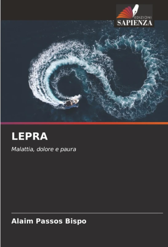 LEPRA: Malattia, dolore e paura