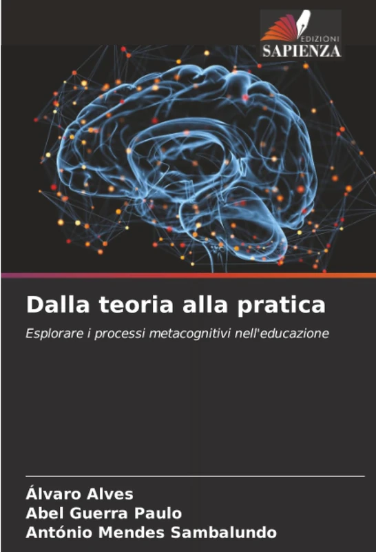 Dalla teoria alla pratica: Esplorare i processi metacognitivi nell'educazione